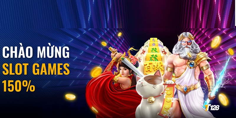 chào mừng slot game 150%